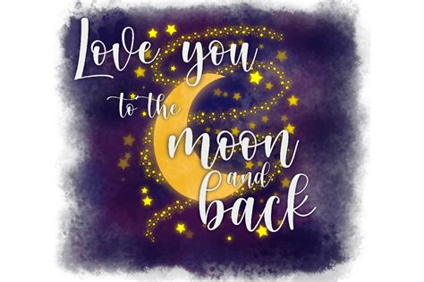 Love You To The Moon And Back Png Sub Graphic By Ellieandjeffrey1