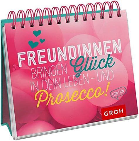 Freundinnen bringen Gl¹ck in dein Leben C und Prosecco