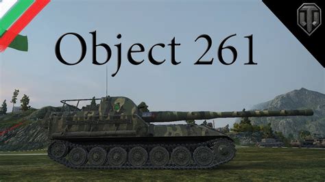 World Of Tanks Object 261 SPG 11 YouTube