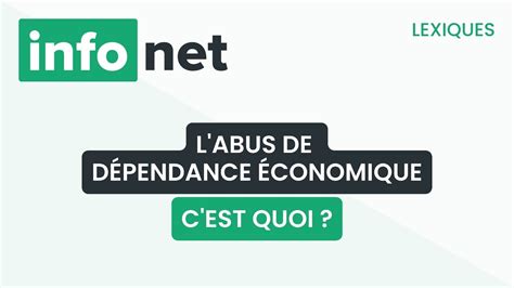 L Abus De D Pendance Conomique C Est Quoi D Finition Aide