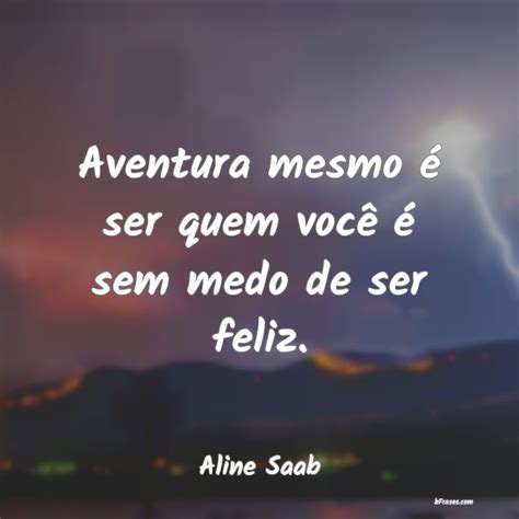 Frases De Aline Saab