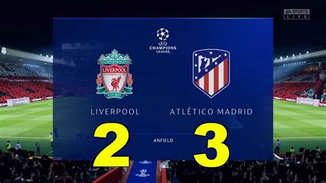 Liverpool Vs Atletico Madrid Uefa Champions League