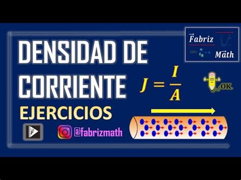 Densidad De Corriente Ejercicios Zemansky Youtube