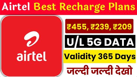 Airtel Best Recharge Plans 2024 Unlimited 5g Data Validity 365