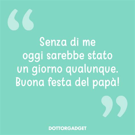 Frasi Per Festa Del Pap Divertenti