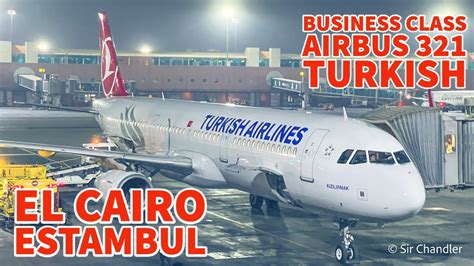 Saliendo De El Cairo Egipto Rumbo A Estambul Business Class Turkish