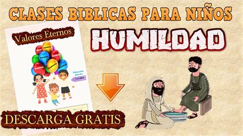 LA HUMILDAD clases de valores cristianos para niños VALORESETERNOS