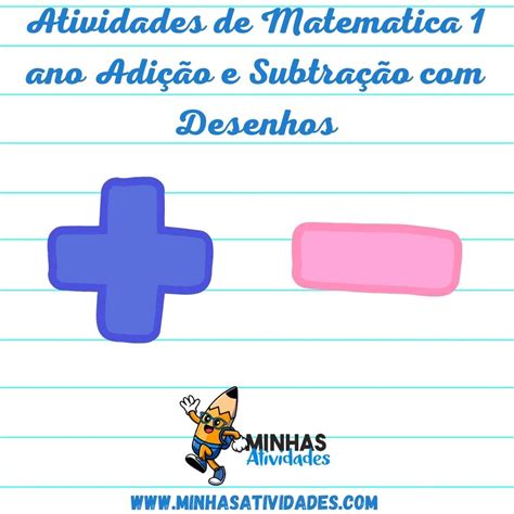 Adição E Subtração Com Desenhos Para 1° Ano