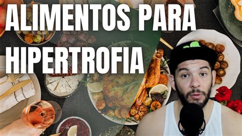 Quais Os Melhores Alimentos Para Ganho De Massa Muscular Youtube