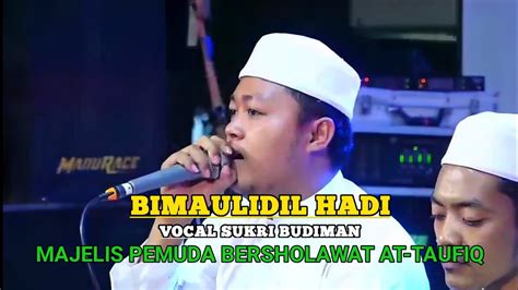 Bimaulidil Hadi Vocal Sukri Budiman Majelis Pemuda Bersholawat At