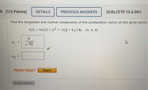 Solved Find The Tangential And Normal Components Of The Chegg