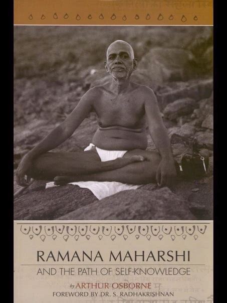 Arthur Osborne Ramana Maharshi And The Path Of Self Knowledge Biography Of The Holy Sage