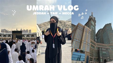 Umrah Vlog From Taif To Mecca Exploring Kota Taif Mecca YouTube