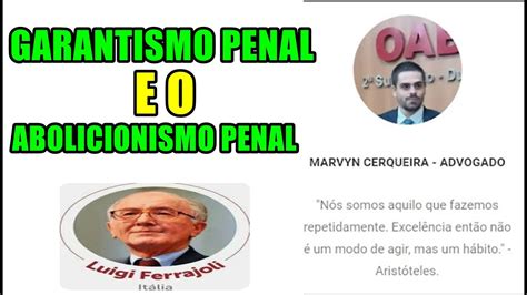 GARANTISMO PENAL E O ABOLICIONISMO PENAL MARVYN CERQUEIRA YouTube