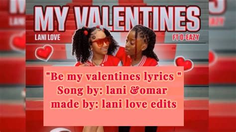 Be My Valentines Official Lyrics Song Made Bylani Love Edit💯💋💌