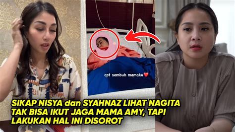 Tak Bisa Temani Mama Amy Di Rumah Sakit Nagita Gercep Lakukan Hal Ini