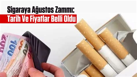 Sigaraya Ağustos Zammı Tarih Ve Fiyatlar Belli Oldu Aydın Ses