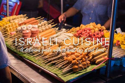 13 Best Israeli Street Foods: A Delicious Guide | Next Level of Travel