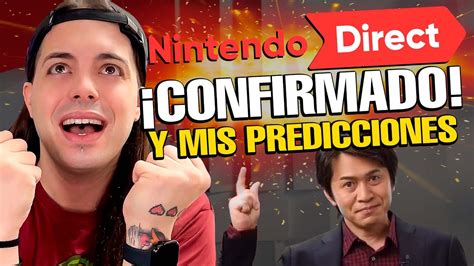 NINTENDO DIRECT CONFIRMADO para MAÑANA Mis DESEOS y PREDICCIONES