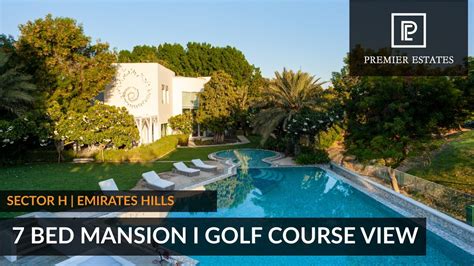 7 Bedroom Mansion With Full Golf Course View Emirates Hills Youtube