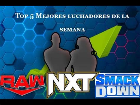 Top 5 Mejores Luchadores De La Semana YouTube