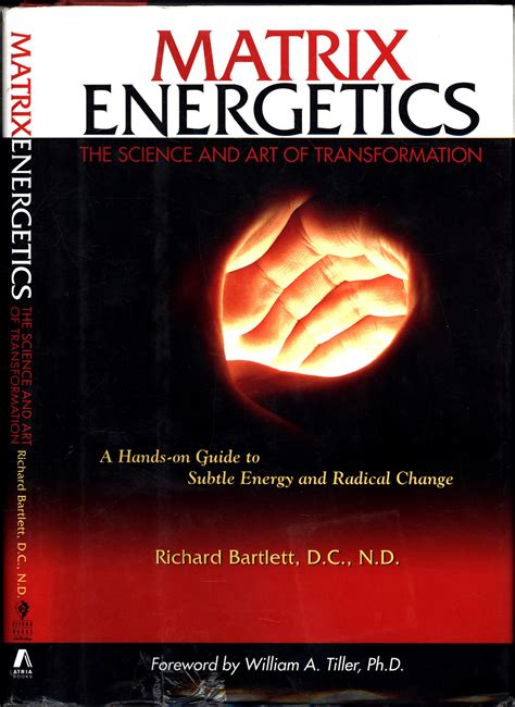 Matrix Energetics The Science And Art Of Transformation Signed By Bartlett Richard Dc N