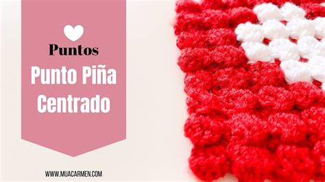 Punto Pi A Centrado A Crochet Tejer En Espa Ol