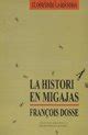 La Historia En Migajas By Fran Ois Dosse Goodreads