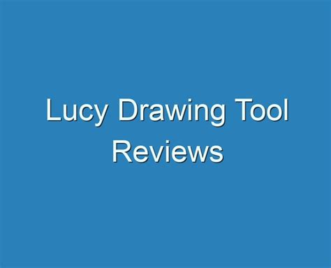 20+ Best Lucy Drawing Tool Reviews 2023 - Reviews