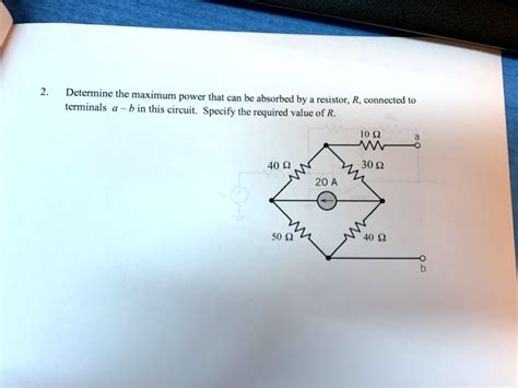 Solved Determine The Maximum Power That Can Be Absorbed By Resistor R