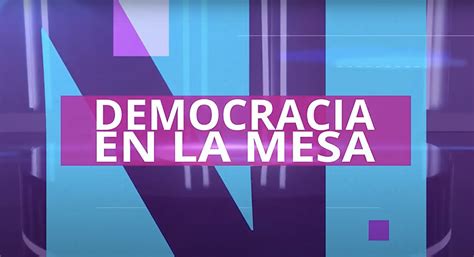 Democracia En La Mesa Voto De Mexicanas Y Mexicanos Residentes En El