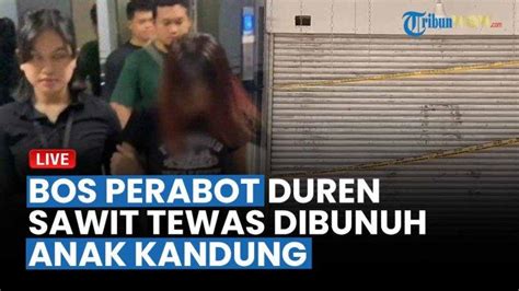 Fakta Baru Pembunuhan Bos Parabotan Di Duren Sawit Anak Bungsu