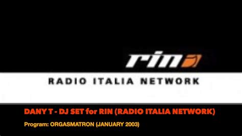 Dany T Orgasmatron By RIN Radio Italia Network January 2003 YouTube