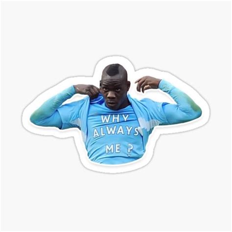 "Mario Balotelli, Why Always Me?" Sticker by ZER-SHOP | Redbubble