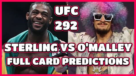 Ufc Sterling Vs O Malley Full Card Breakdown And Predictions