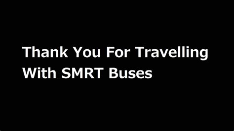 Thank You For Travelling With Smrt Buses Youtube