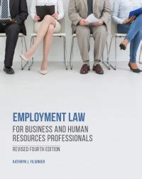 Employment Law For Business And Human Resources Professionals Revised