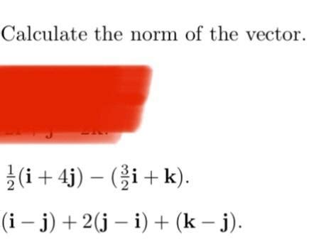 Solved Calculate the norm of the vector. | Chegg.com