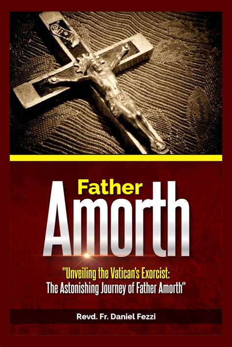 Father Amorth: "Unveiling the Vatican's Exorcist: The Astonishing ...