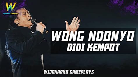 Wong Ndonya Didi Kempot Youtube