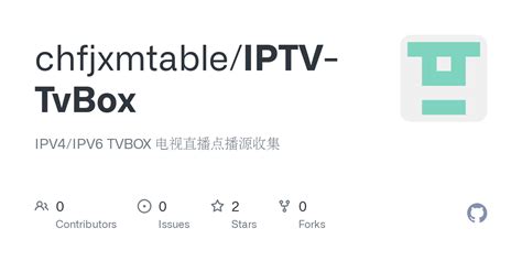 IPTV TvBox README Md At Main Chfjxmtable IPTV TvBox GitHub