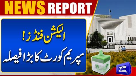 Big Decision Of Supreme Court Dunya News Youtube