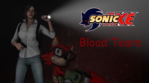 SFM SERIES Sonic Exe Season 2 Episode 5 BLOOD TEARS YouTube