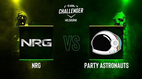 NRG Vs Party Astronauts Map 2 Anubis ESL Challenger Melbourne