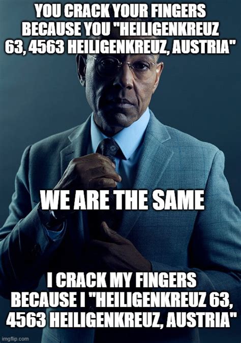 Gus Fring We Are Not The Same Imgflip