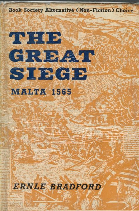 The Great Siege Of Malta The History Of The Battl