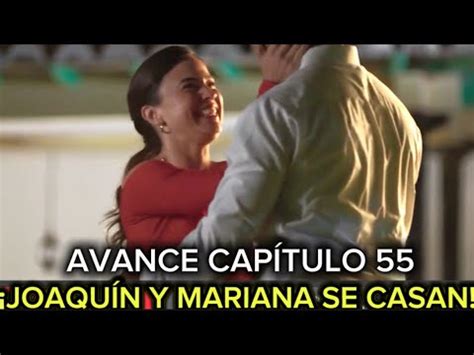 AVANCE CAPITULO 55 DEVUELVEME LA VIDA JOAQUIN LE PIDE MATRIMONIO A