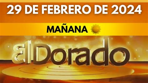 Resultado Dorado MaÑana Del Jueves 29 De Febrero De 2024 💫 💰 Último