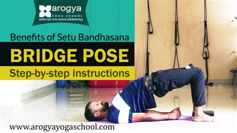 Health Benefits Of Bridge Pose Setu Bandhasana