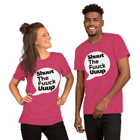 Shut The Fuck Up Shirt Couples Shirt Popular On Etsy Shirt Funny Sarcastic Saying Shirt
